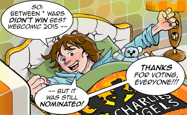 Jack is thankful for being nominated Best Webcomic 2015, by ICN, even if he didn't win it.